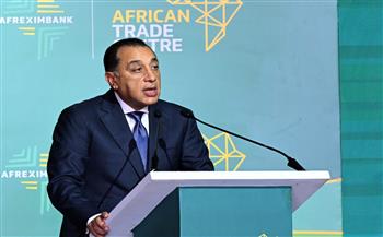 مدبولي: مركز التجارة الأفريقي في العاصمة الجديدة يعزز دور مصر كمحور اقتصادي للقارة