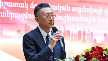 السفير الصيني لدى يريفان: العلاقات الثنائية بين الصين وأرمينيا بلغت مستوى جديد من الشراكة