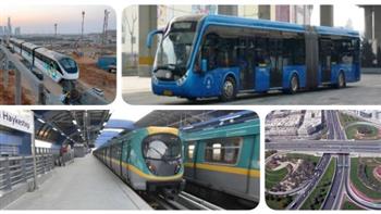 النقل قاطرة الجمهورية الجديدة.. رؤية شاملة ومشروعات عملاقة تعيد رسم خريطة التنمية في مصر