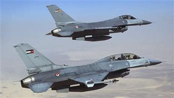 الأردن يشارك في عملية استهداف مواقع لعصابة داعش الإرهابية جنوب سوريا