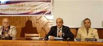 ثقافة الإسماعيلية تحتفي باليوم العالمي للغة العربية وتكرم مبدعيها