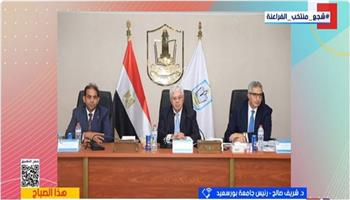 رئيس جامعة بورسعيد يكشف تفاصيل استعدادات الجامعة لامتحانات الفصل الدراسي الأول