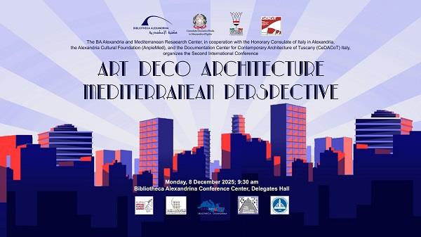 الاثنين.. مكتبة الإسكندرية تنظم مؤتمر «عمارة الآرت ديكو.. منظور متوسطي»