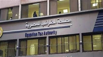 رئيس "الضرائب": تقديم تسهيلات ضريبية لتخفيف الأعباء ودعم الاستثمار