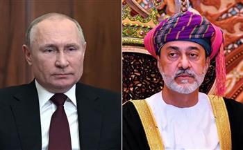 مباحثات بوتين وسلطان عمان تتناول الوضع في غزة والأزمة الأوكرانية
