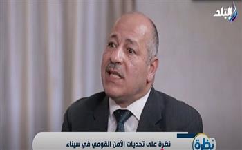  اللواء عادل العمدة:  سيناء على مر التاريخ كانت هدفًا للعدوان