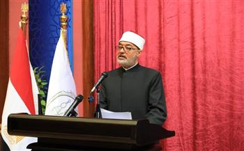 مفتي الجمهورية: الأزهر مصدر رائد في صناعة المجدّدين والمصلحين بما يحمله من مناهج علميّة رصينة