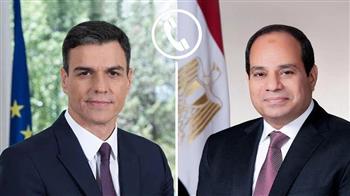 الرئيس السيسي يبحث هاتفيًا مع رئيس الوزراء الإسباني سبل تعزيز العلاقات والأوضاع الإقليمية