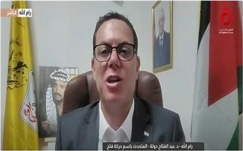  «فتح»: لدينا خطة عربية شاملة لليوم التالي.. ونتنياهو يرفض وقف العدوان