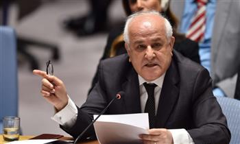 مندوب فلسطين بالأمم المتحدة يشيد بجهود مصر في العمل على التوصل لوقف النار