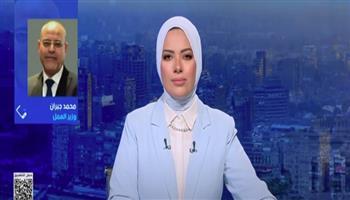 وزير العمل: القانون الجديد حقق توافقًا مجتمعيًا واسعًا.. ويعزز بيئة الاستثمار