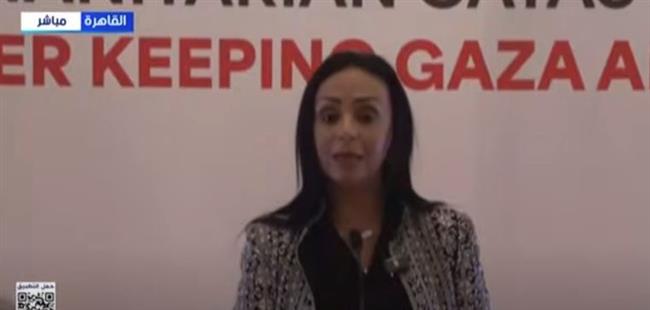 وزيرة التضامن: مصر أنشأت مناطق لوجيستية لتعزيز الدعم الإنساني في غزة