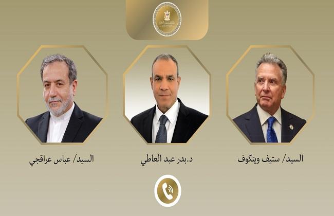 وزير الخارجية يؤكد لـ"عراقجي" و"ويتكوف" ضرورة تكثيف الجهود لخفض التصعيد والحد من التوتر