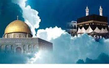 تقرب إلى الله فى الليلة المباركة.. ليلة الإسراء والمعراج وأفضل الأدعية