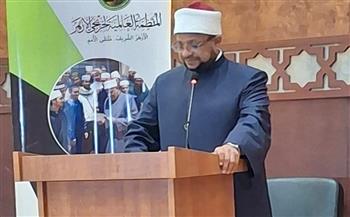 "أمين البحوث الإسلامية": مصر قلب أفريقيا.. والأزهر الشريف قلب مصر النابض بالعِلم والدعوة