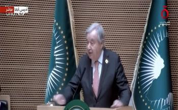 «جوتيريش»: الاتحاد الأفريقي يقوم بما هو صالح لدعم دول القارة