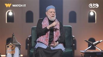 علي جمعة: كلام الناس لا يقيد الحرية.. والمسئولية فردية تبدأ مع البلوغ