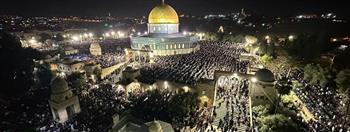 50 ألف مصلٍ يؤدون صلاتي العشاء والتراويح في المسجد الأقصى