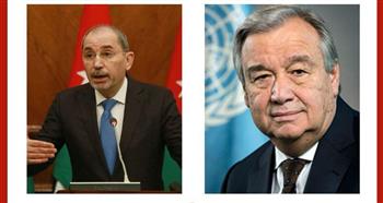 وزير الخارجية الأردني لجوتيريش: إسرائيل تقوض كل فرص تحقيق السلام