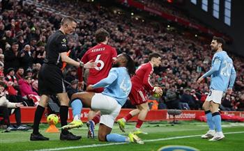 الدوري الإنجليزي.. ربع ساعة بدون أهداف بين ليفربول ومانشستر سيتي
