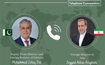 وزيرا خارجية باكستان وإيران يبحثان هاتفيًا الوضع الإقليمي والتطورات الجارية بالمنطقة