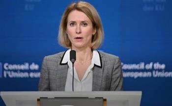 كالاس: وزراء خارجية الاتحاد يناقشون اليوم مع نظرائهم الخليجيين وقف الحرب