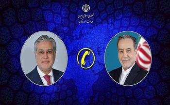 وزير الخارجية الباكستاني يبحث هاتفيًا مع نظيره الإيراني وقف إطلاق النار