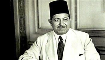 في ذكرى ميلاده.. النقراشي باشا رئيس وزراء مصري قتله الإرهاب  