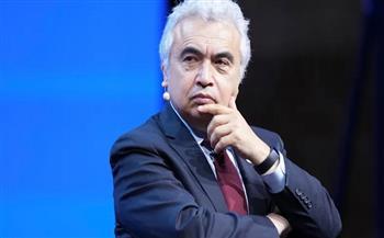 رئيس وكالة الطاقة الدولية: أزمة النفط والغاز الحالية تتجاوز أزمات 1973 و1979 و2002 مجتمعة 