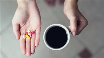 لا تشرب القهوة مع تلك الأدوية