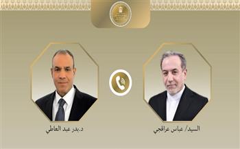 وزيرا خارجية مصر وإيران يبحثان هاتفيًا الاتفاق بين واشنطن وطهران وسبل دعم استقرار المنطقة