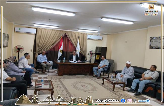 جهود الوحدات المحلية لمراكز ومدن بني سويف في ملفات النظافة والإشغالات ومواجهة التعديات 