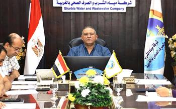 "مياه الغربية": إعداد خطط جديدة لتأمين جودة مياه الشرب ومأمونية تداول الصرف الصحي